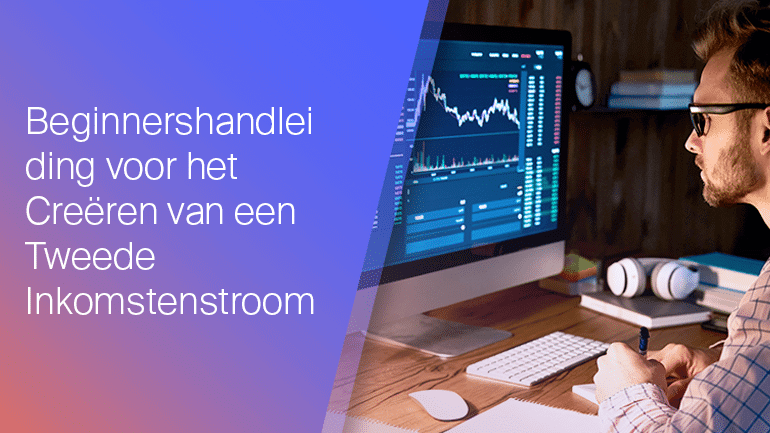 Beginner’s Guide to Creating a Second Income Stream NL