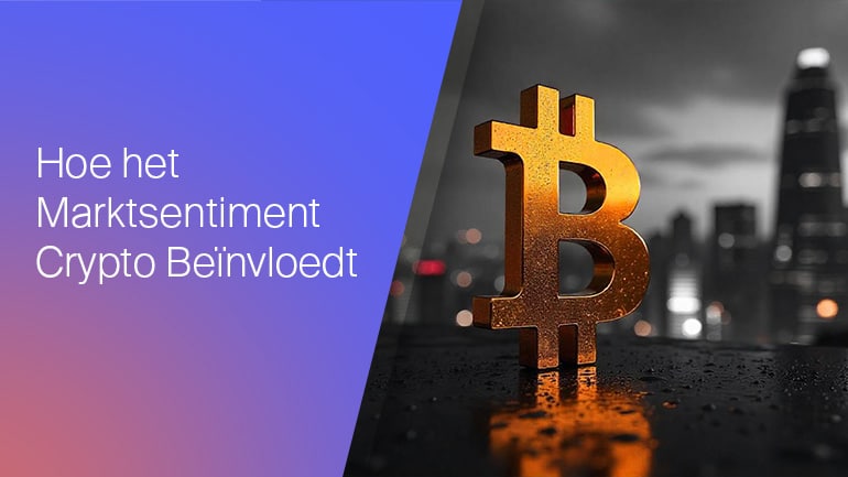 De impact van marktsentiment op cryptocurrency prijzen